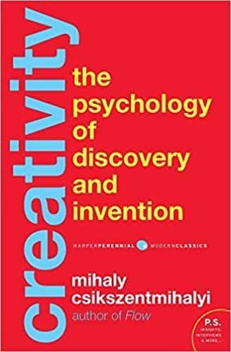 creativity the psychology of discovery and invention book cover