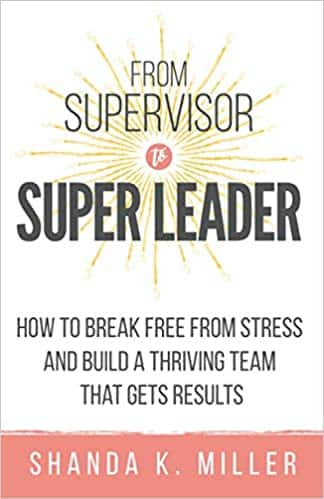 From supervisor to super leader book cover
