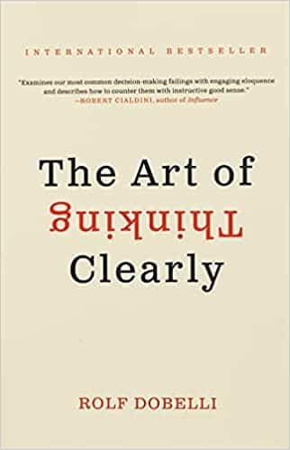 The art of thinking clearly book cover